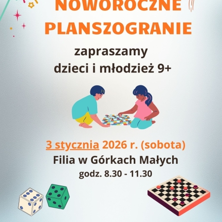 Grafika kolorowa. Plakat promujący noworoczne planszogranie w filii w Górkach Małych.