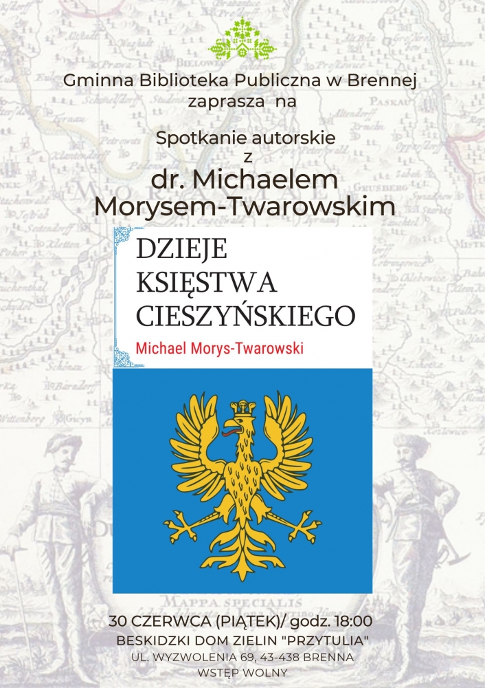 Spotkanie autorskie z dr. Michaelem Morysem-Twarowskim - promocja książki „Dzieje Księstwa Cieszyńskiego” 